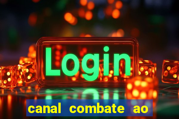 canal combate ao vivo multi canais